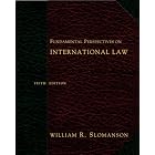 Click here to buy Fundamental Perspectives on International Law by  William R. Slomanson.