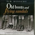 Old Boots and Flying Sandals
