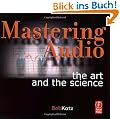 Mastering Audio. The Art and the Science