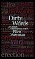 Dirty Words: A Literary Encyclopedia of Sex