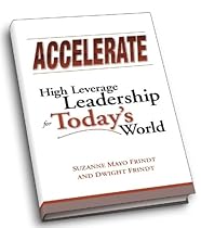 Accelerate High Leverage Leadership for Today's World Accelerate High Leverage Leadership for Today's World