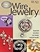 Get Started with Wire Jewlery (Bead & Button Books)