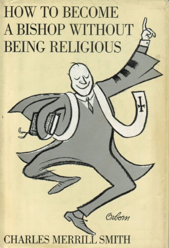 How To Become a Bishop Without Being Religious 1965 printing