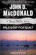 Pale Gray for Guilt: A Travis McGee Novel