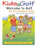 WELCOME TO GOLF: KIDS & GOLF BOOK 1