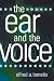 The Ear and the Voice