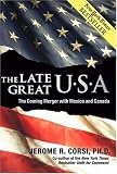 The Late Great U.S.A.: The Coming Merger With Mexico and Canada