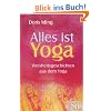 Alles ist Yoga - Weisheitsgeschichten aus dem Yoga