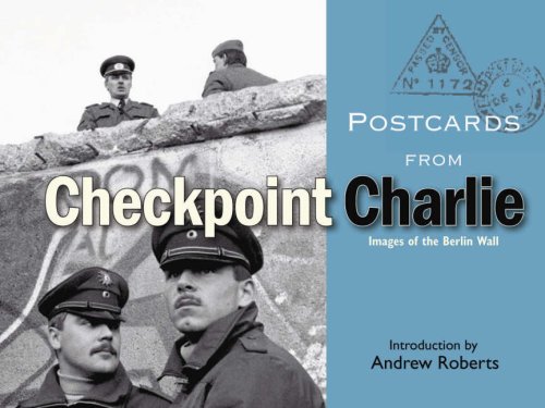 Postcards from Checkpoint Charlie: Images of the Berlin Wall (Postcards From... (Bodleian Library))
