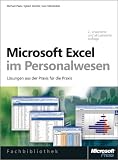 Microsoft Excel im Personalwesen - Microsoft Excel im Personalwesen, 2 - aktualisierte und erweiterte Auflage - Michael Paatz, Egbert Jeschke, Sven M&ouml;nkediek