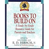 Books to Build On: A Grade-by-Grade Resource Guide for Parents and Teachers (Core Knowledge Series)