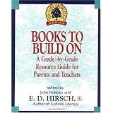 Books to Build On: A Grade-by-Grade Resource Guide for Parents and Teachers (Core Knowledge Series)