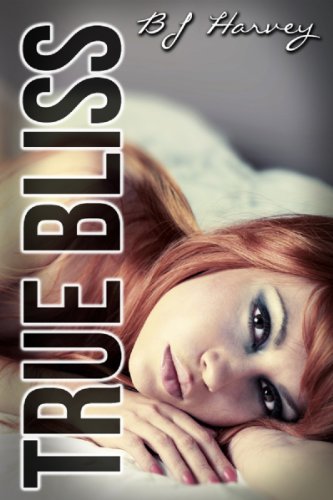 True Bliss by BJ Harvey True Bliss by BJ Harvey