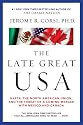 The Late Great USA: NAFTA, the North American Union, and the Threat of a Coming Merger with Mexico and Canada