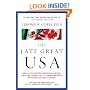 The Late Great USA: NAFTA, the North American Union, and the Threat of a Coming Merger with Mexico and Canada