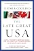 The Late Great USA: NAFTA, the North American Union, and the Threat of a Coming Merger with Mexico and Canada