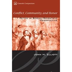 Conflict, Community, and Honor: 1 Peter in Social-Scientific Perspective (Cascade Companions)