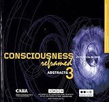 Consciousness reframed 3 : art and consciousness in the-post biological era