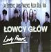 Lady Pank - Lowcy Glow
