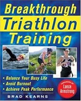 Breakthrough Triathlon Training: How to Balance Your Busy Life, Avoid Burnout and Achieve Triathlon Peak Performance