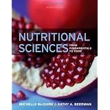 Nutritional Sciences: From Fundamentals to Food (with Table of Food Composition Booklet)