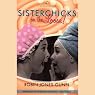 Sisterchicks on the Loose!