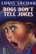 Dogs Don't Tell Jokes