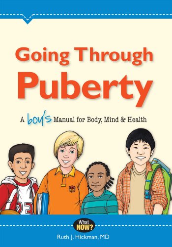 going through puberty a boys manual for body mind and health what now