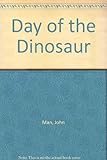 The day of the dinosaur