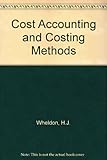 Wheldon's cost accounting and costing methods