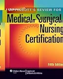 Lippincott's Review for Medical-Surgical Nursing Certification (LWW, Springhouse Review for Medical-Surgical Nursing Certification)