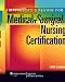 Lippincott's Review for Medical-surgical Nursing Certification