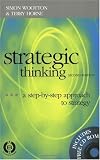 Strategic Thinking: A Step-By-Step Approach to Strategy, Second Edition