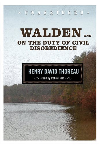 Walden and on the Duty of Civil Disobedience [With Earbuds] (Playaway Adult Nonfiction)