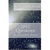 2012 Questions: An Apocalyptic Inquiry