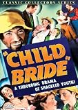 Child Bride [DVD] [Region 1] [US Import] [NTSC]