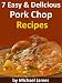 Search : Pork Chop Recipes (7 Easy & Delicious Pork Chop Recipes)