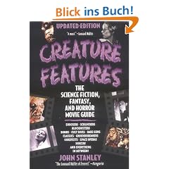 Creature Features: The Science Fiction, Fantasy, and Horror Movie Guide