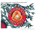 Celebrate Advent: 25 Legends and Ornaments
