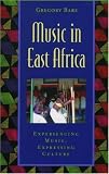 Borneo Dayak's-related products item: Music in East Africa: Experiencing Music, Expressing Culture (Global Music Series)