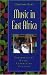 Music in East Africa: Experiencing Music, Expressing Culture (Global Music Series)