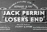 Worst Movies of All Time: Loser's End DVD (1934) Starring Jack Perrin, Tina Menard, Frank Rice, William Gould, Fern Emmett, Elias Lazaroff, Robert Walker, and Rosemary Joye.