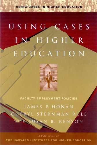 Using Cases in Higher Education: A Guide for Faculty and Administrators