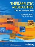 Therapeutic Modalities: The Art and Science With Clinical Activities Manual