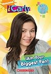 iAm Your Biggest Fan!   [ICARLY IAM YOUR BIGGEST FAN] [Paperback]