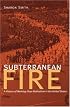 Subterranean Fire: A History of Working-Class Radicalism in the United States