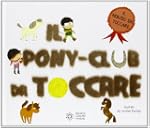 Il pony-club da toccare
