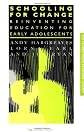 Schooling for Change (Falmer Press Teachers' Library Series, 9.)