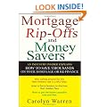 Mortgage Ripoffs and Money Savers: An Industry Insider Explains How to Save Thousands on Your Mortgage or Re-Finance