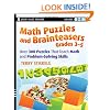 Math Puzzles and Brainteasers, Grades 3-5: Over 300 Puzzles that Teach Math and Problem-Solving Skills